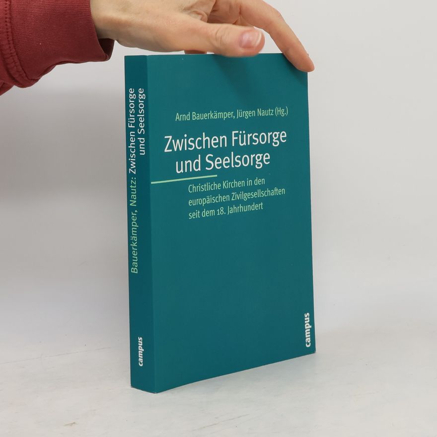 Arnd Bauerkämper Zwischen Fürsorge und Seelsorge