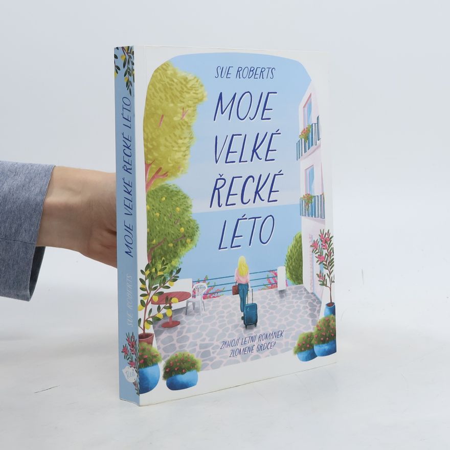 Sue Roberts Moje velké řecké léto
