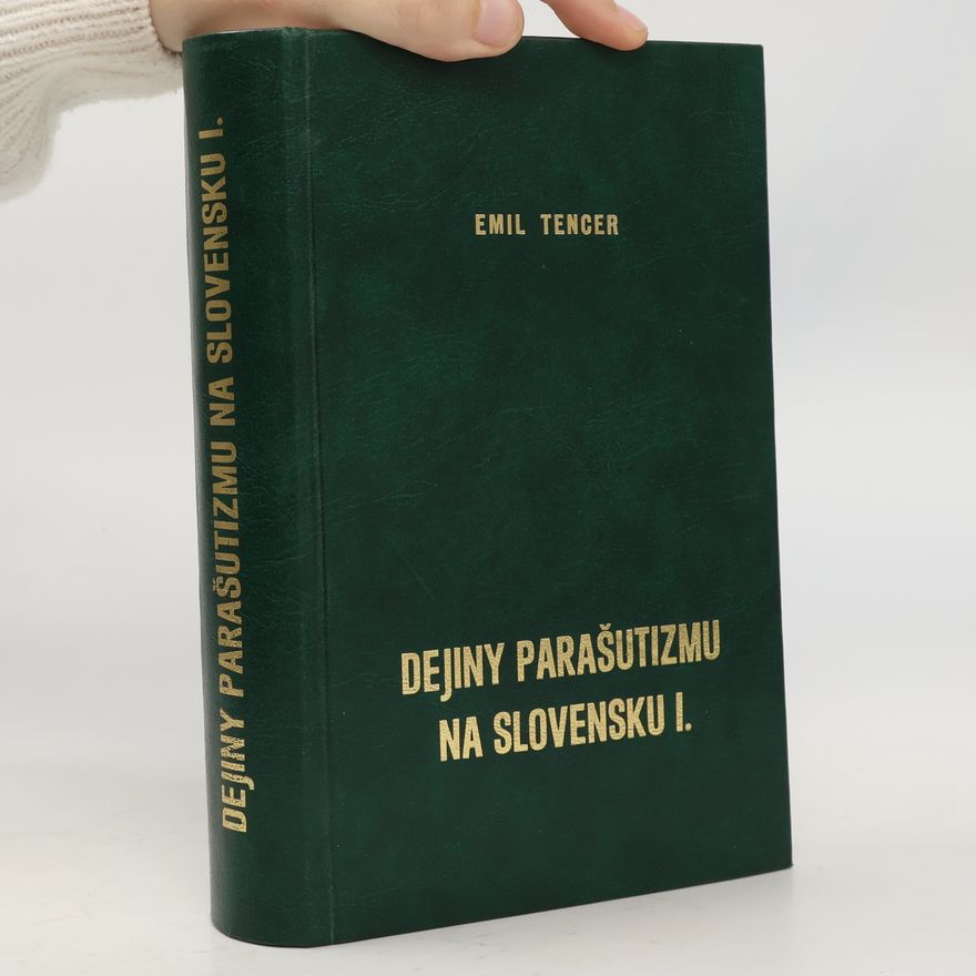 Emil Tencer Dejiny parašutizmu na Slovensku