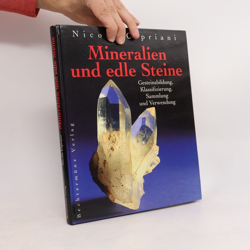 Nicola Cipriani Mineralien und edle Steine