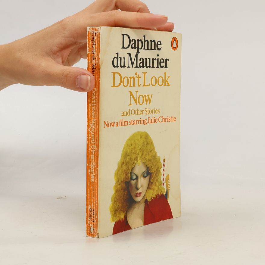 Daphne du Maurier Don't Look Now and Other Stories
