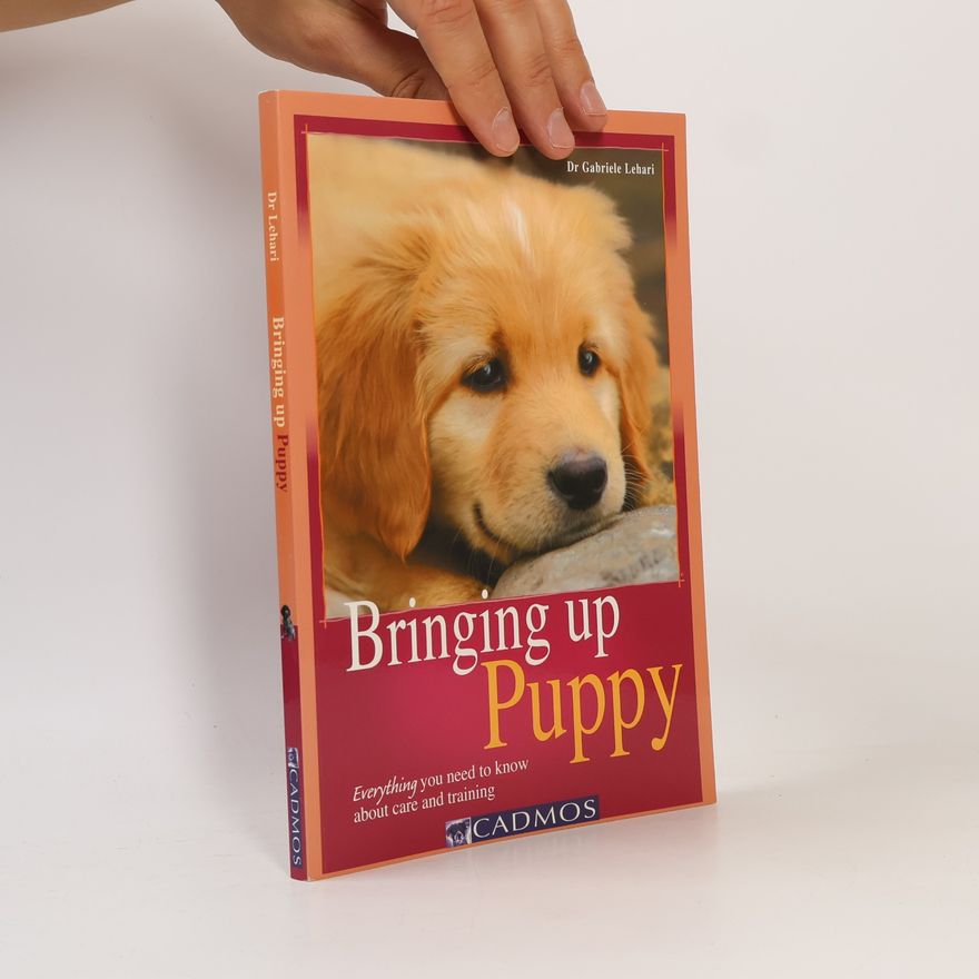 Gabriele Koldic Bringing Up Puppy