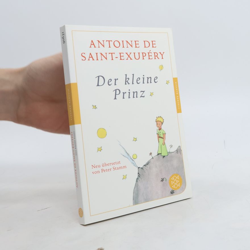 Antoine de Saint-Exupéry Der Kleine Prinz