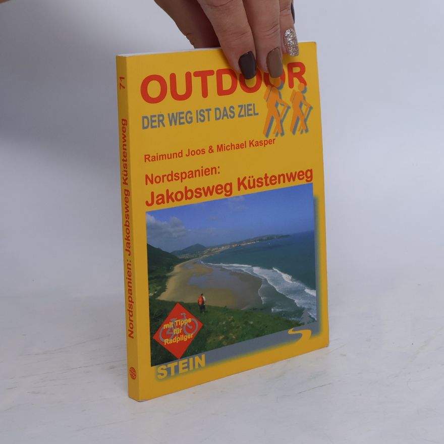 Raimund Joos Outdoor - 71: Nordspanien: Jakobsweg Küstenweg