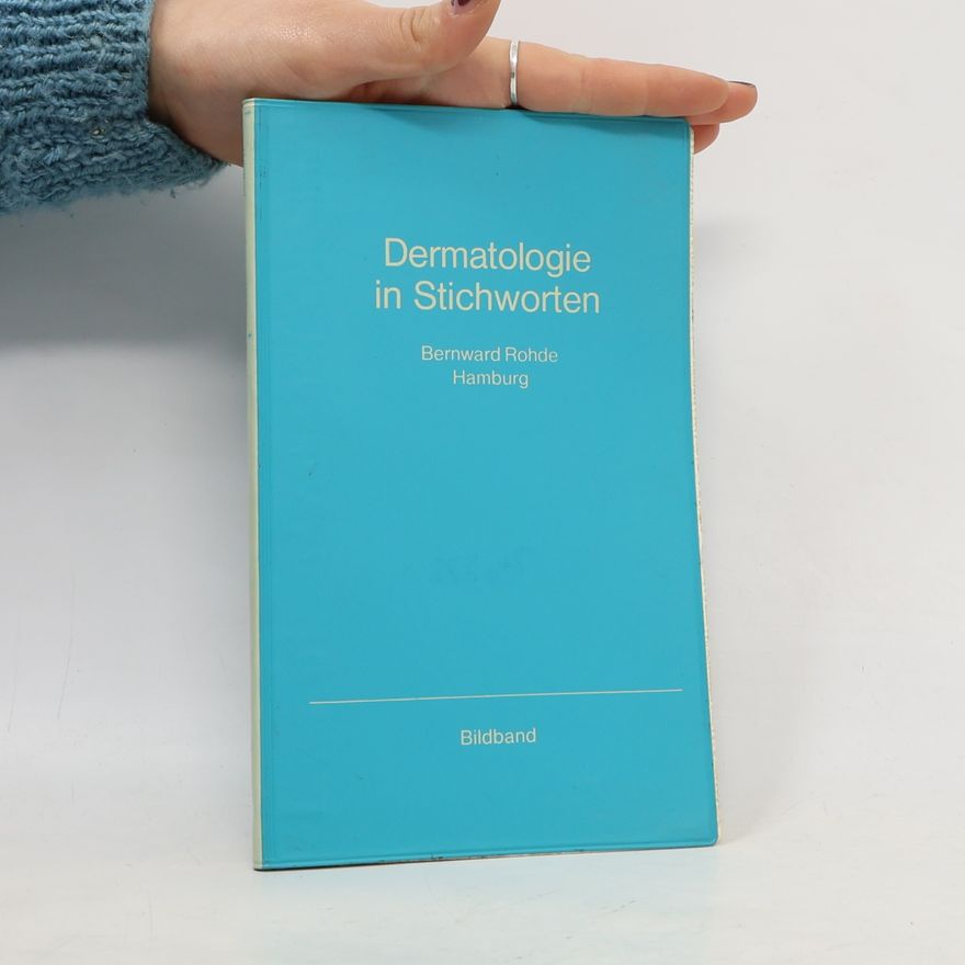 Bernward Rohde Dermatologie in Stichworten