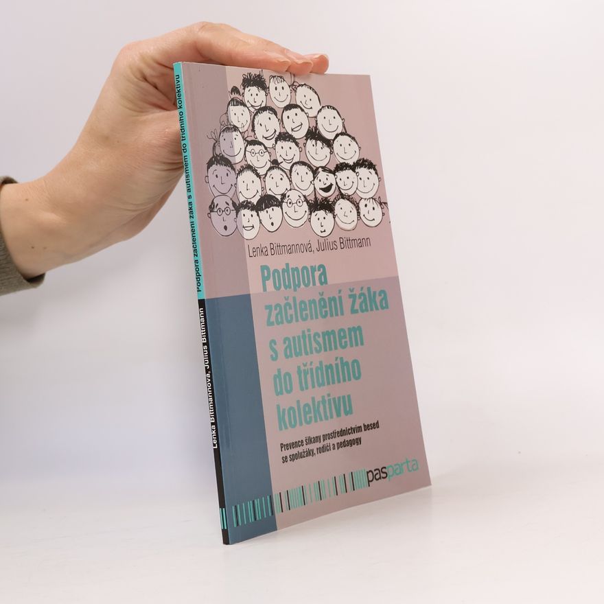 Julius Bittmann Podpora začlenění žáka s PAS do třídního kolektivu