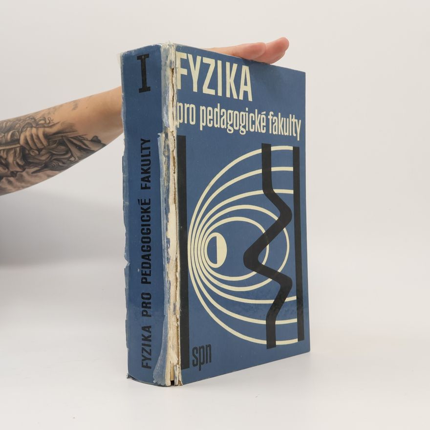Alois Hlavička Fyzika pro pedagogické fakulty 1. díl