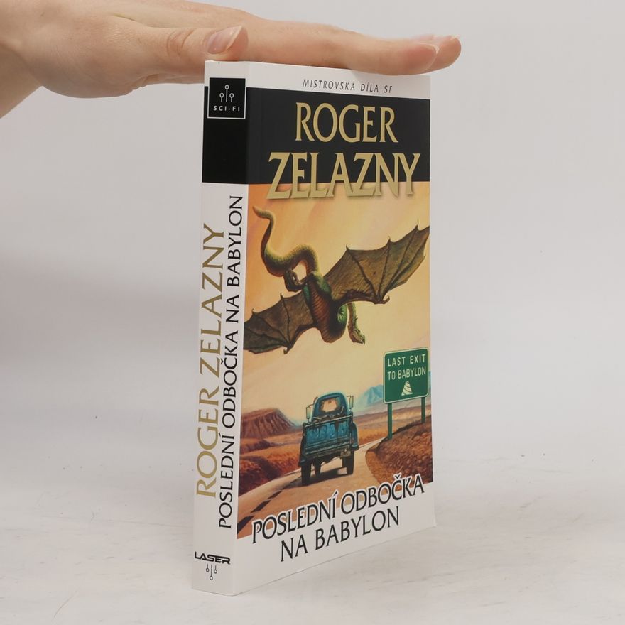 Roger Zelazny Poslední odbočka na Babylon