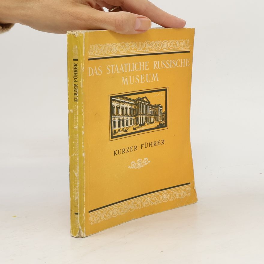 Kolektív autorov Das Staatliche Russische Museum: Kurzer Führer