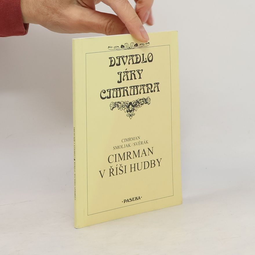 Ladislav Smoljak Cimrman v říši hudby