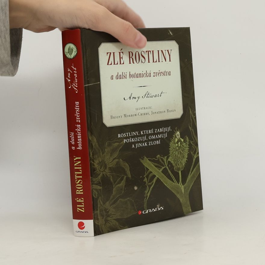 Amy Stewart Zlé rostliny a další botanická zvěrstva