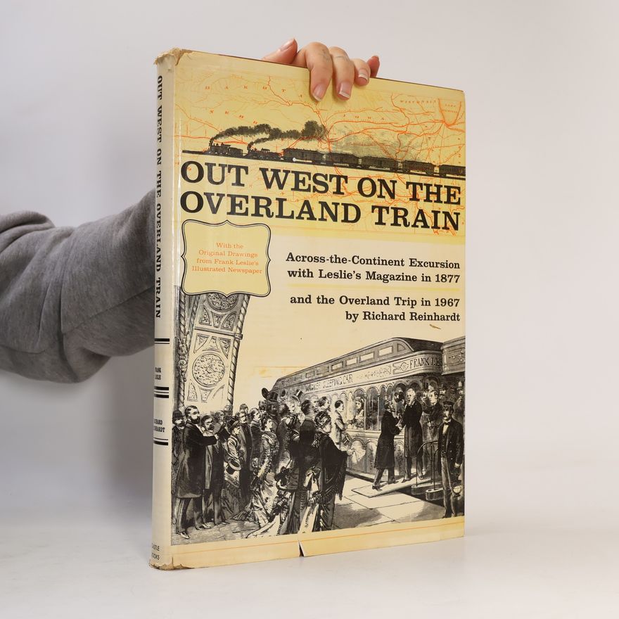 Richard Reinhardt Out West on the Overland Train