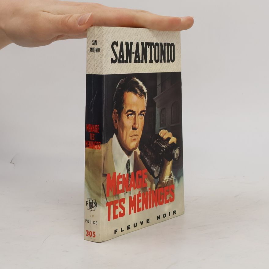 San-Antonio Ménage tes méninges