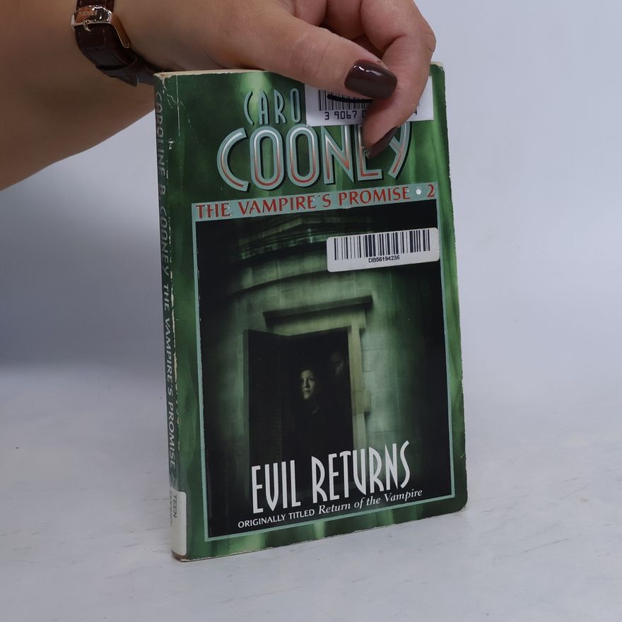 Caroline B.Cooney The Vampire's Promise - 2: Evil Returns