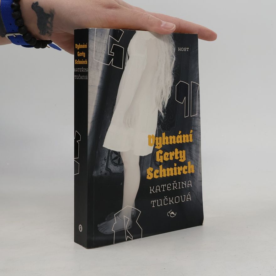 Kateřina Tučková Vyhnání Gerty Schnirch