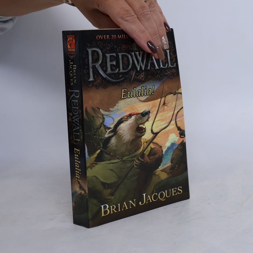 Brian Jacques Eulalia!