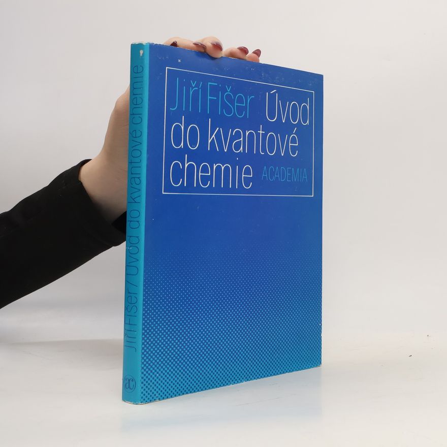 Jiří Fišer Úvod do kvantové chemie