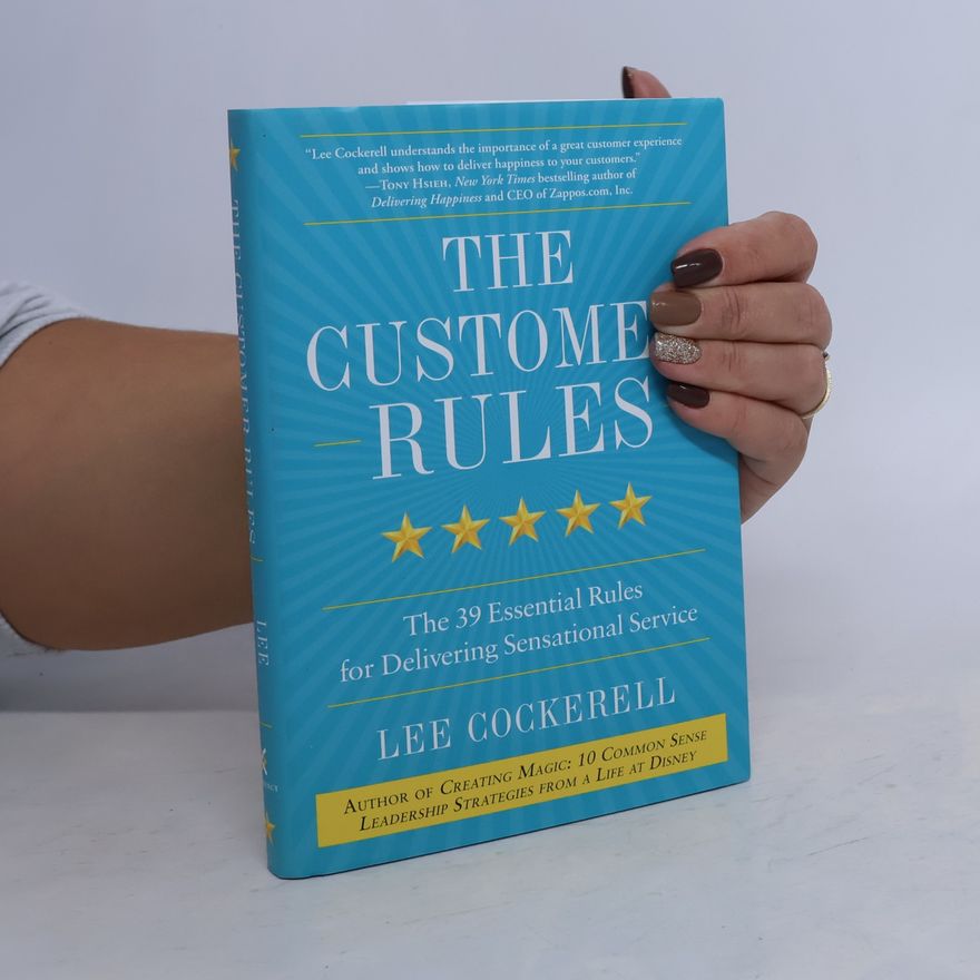Lee Cockerell The Customer Rules