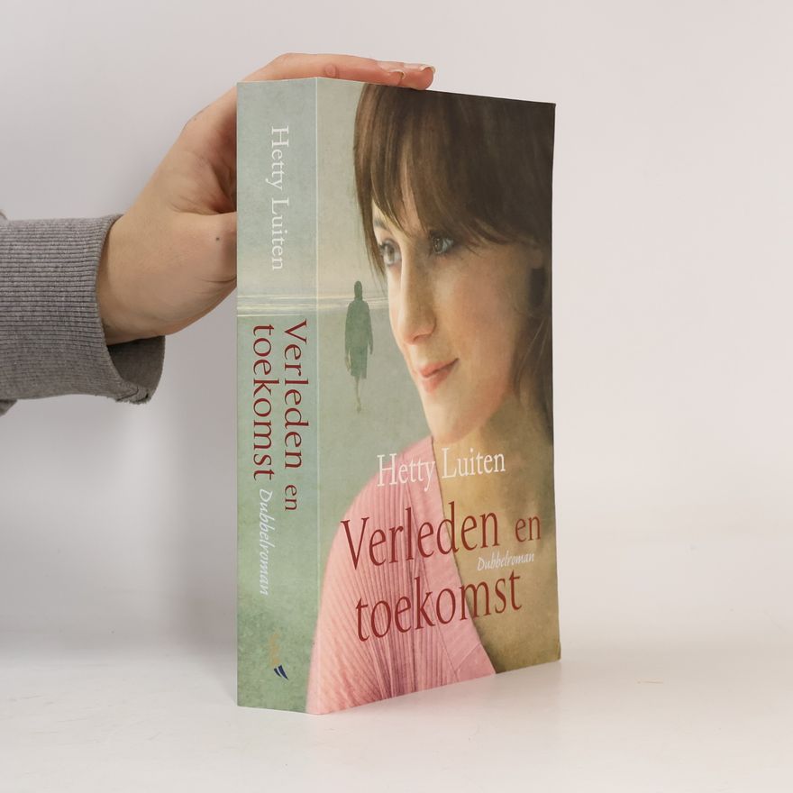 Hetty Luiten Verleden en toekomst