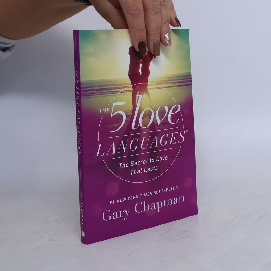 Gary Chapman The 5 love languages