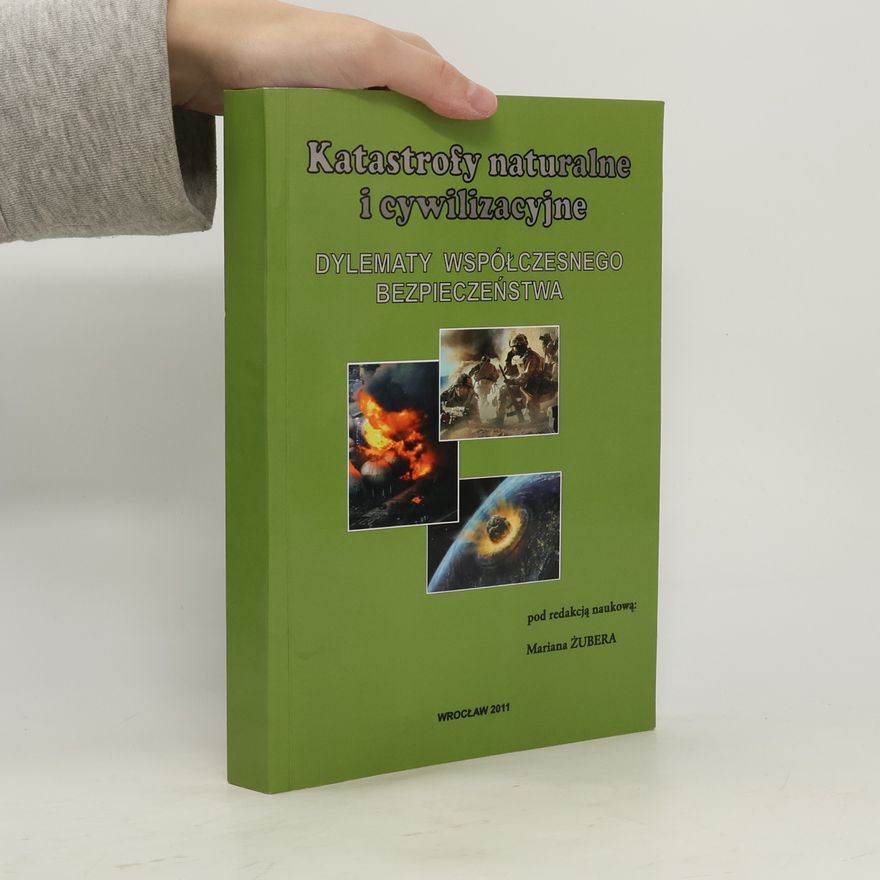 Marian Żuber Katastrofy naturalne i cywilizacyjne