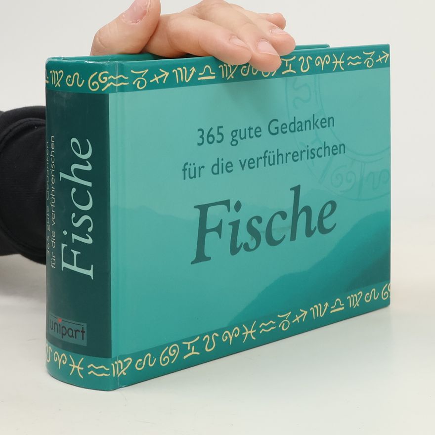 Autorenkollektiv 365 gute Gedanken für die verführerischen Fische