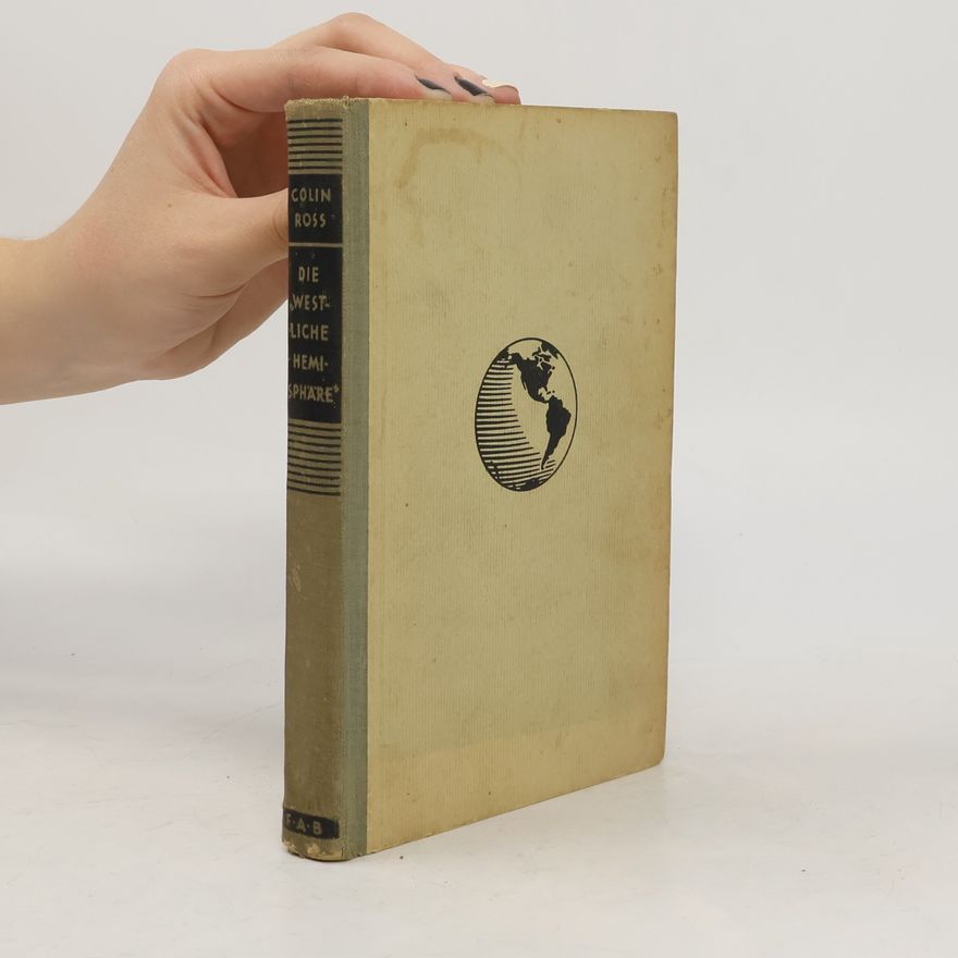 Colin Ross Die westliche Hemisphäre