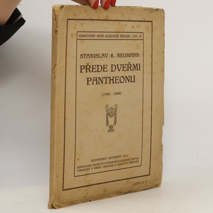 Stanislav K. Neumann Přede dveřmi Pantheonu
