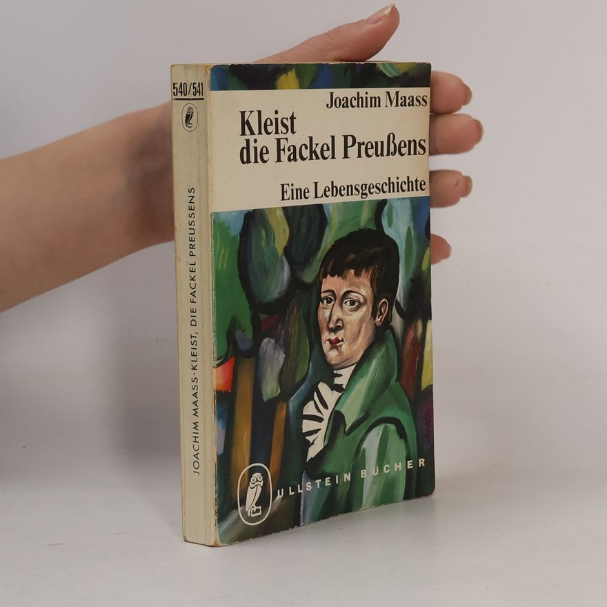 Joachim Maass Kleist, die Fackel Preußens