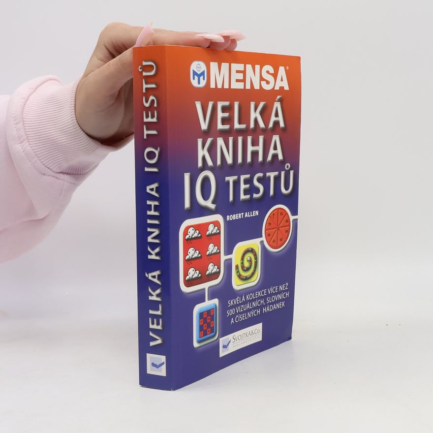 Robert C. Allen Mensa - Velká kniha IQ testů