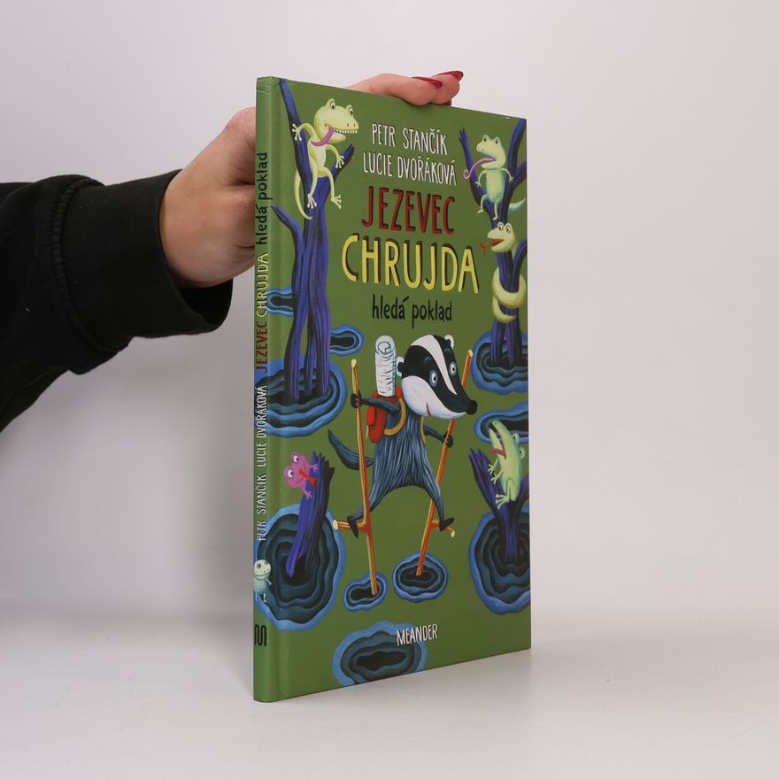 Lucie Dvořáková Jezevec Chrujda hledá poklad