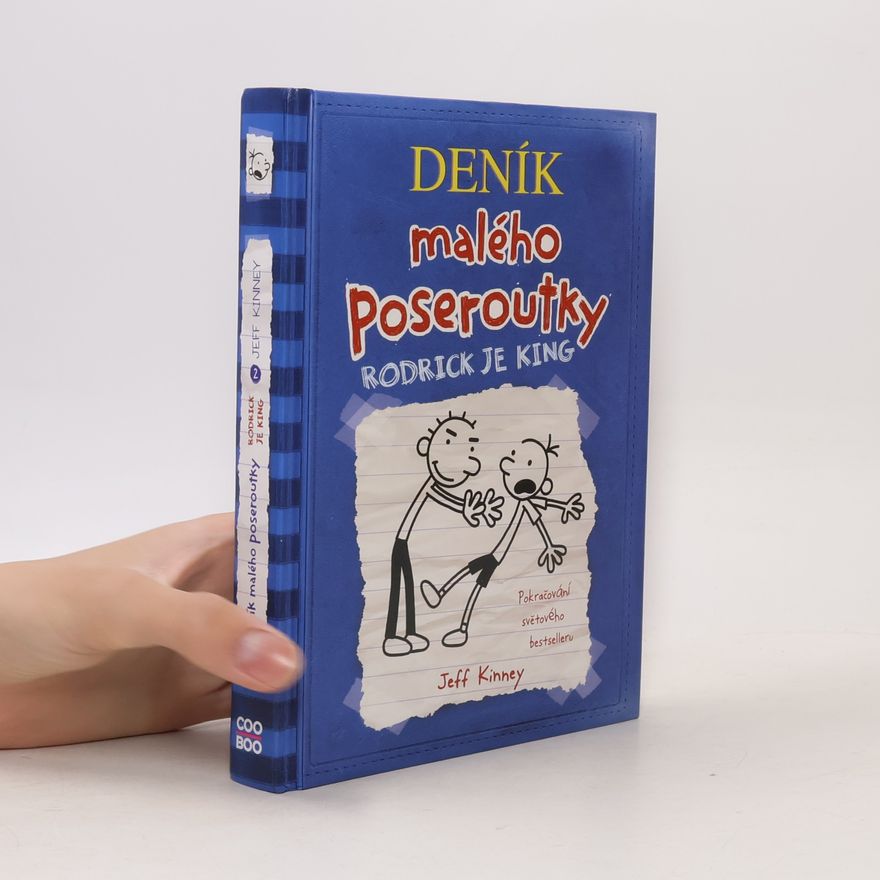 Jeff Kinney Deník malého poseroutky 2. Rodrick je king