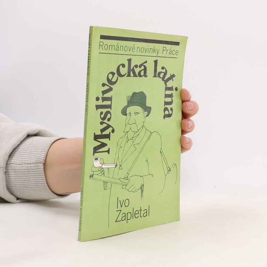 Ivo Zapletal Myslivecká latina