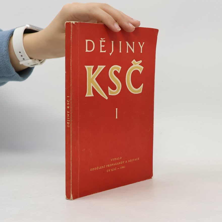 Various authors Dějiny KSČ I.