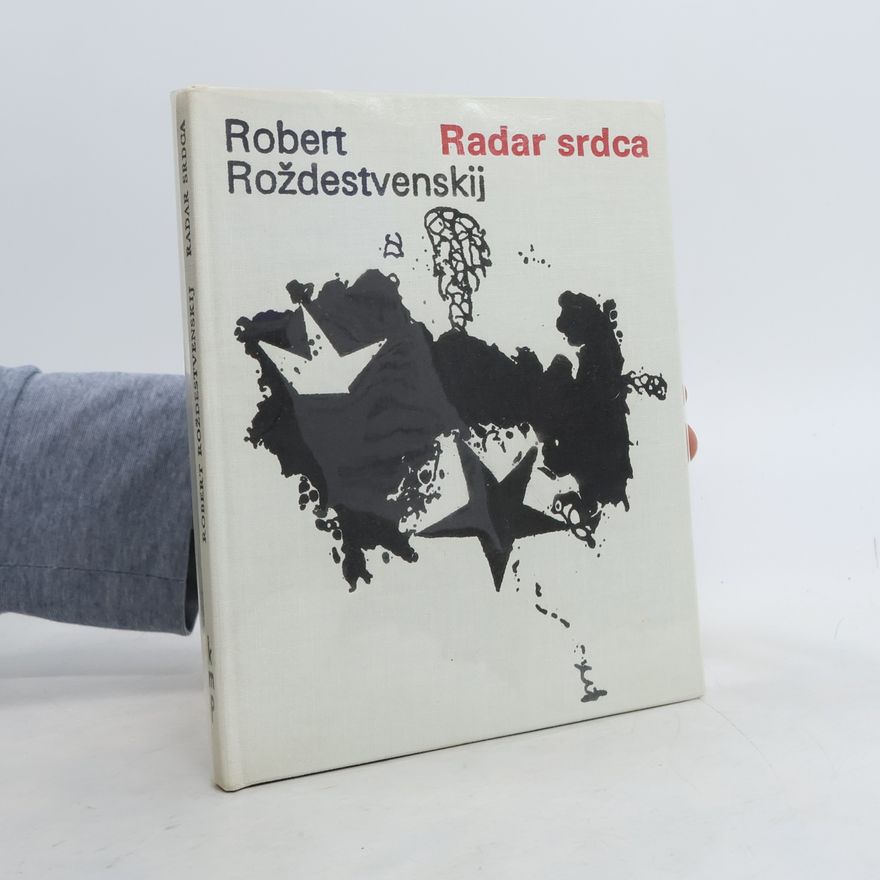 Robert Roždestvenskij Radar srdca