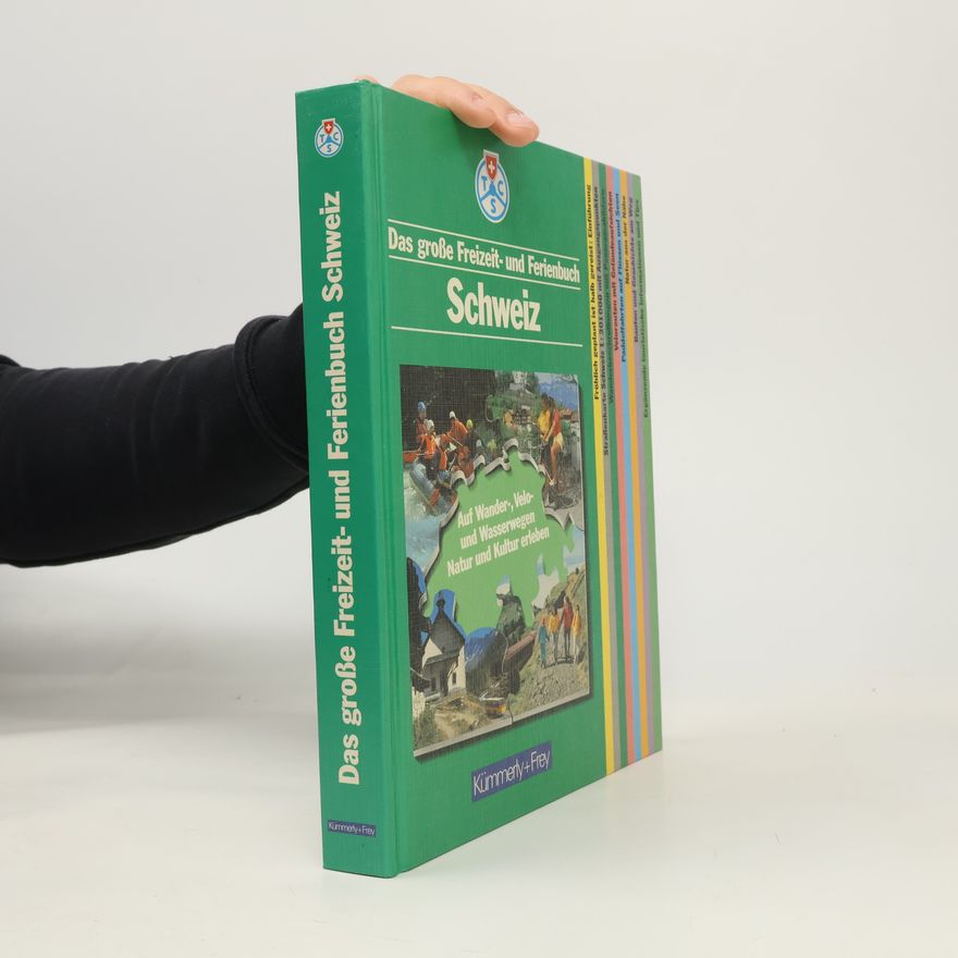 W. Mühlethaler Das grosse Freizeit- und Ferienbuch Schweiz