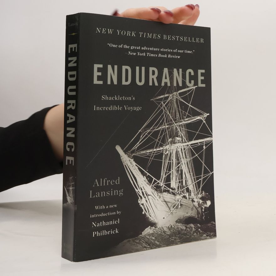 Alfred Lansing Endurance : Shackleton's incredible voyage