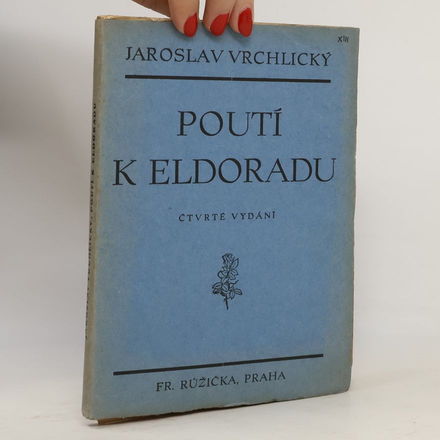 Jaroslav Vrchlický Poutí k Eldorádu