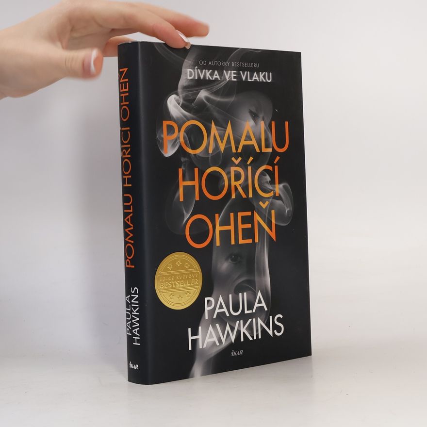 Paula Hawkins Pomalu hořící oheň