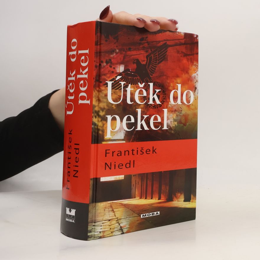 František Niedl Útěk do pekel