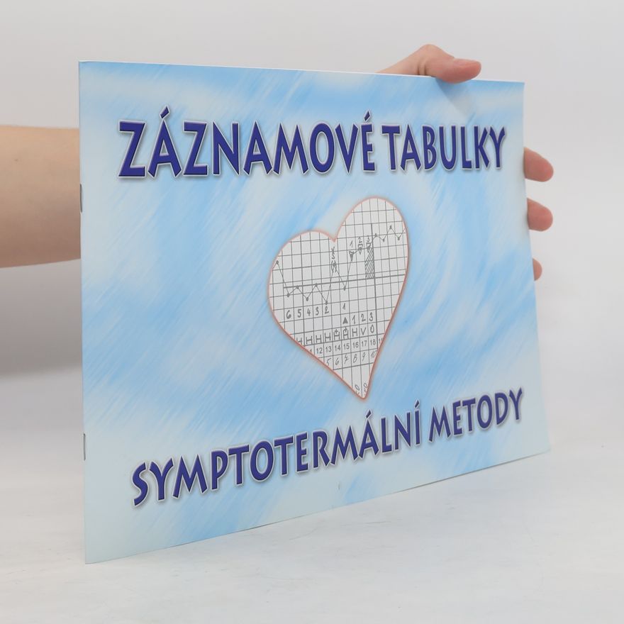 Various authors Záznamové tabulky symptotermální metody