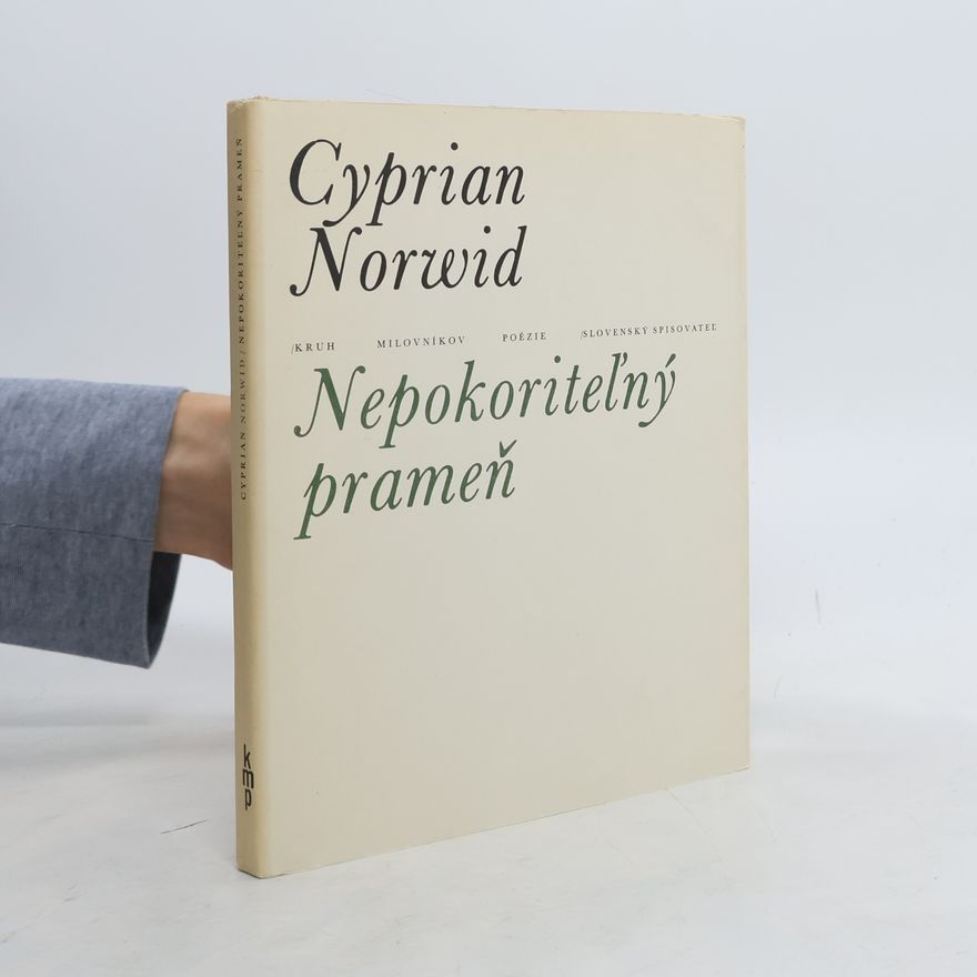 Cyprian Kamil Norwid Nepokoriteľný prameň