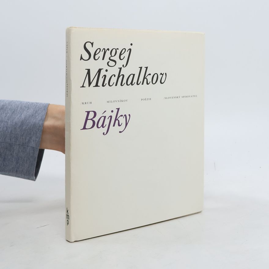 Sergej Michalkov Bájky
