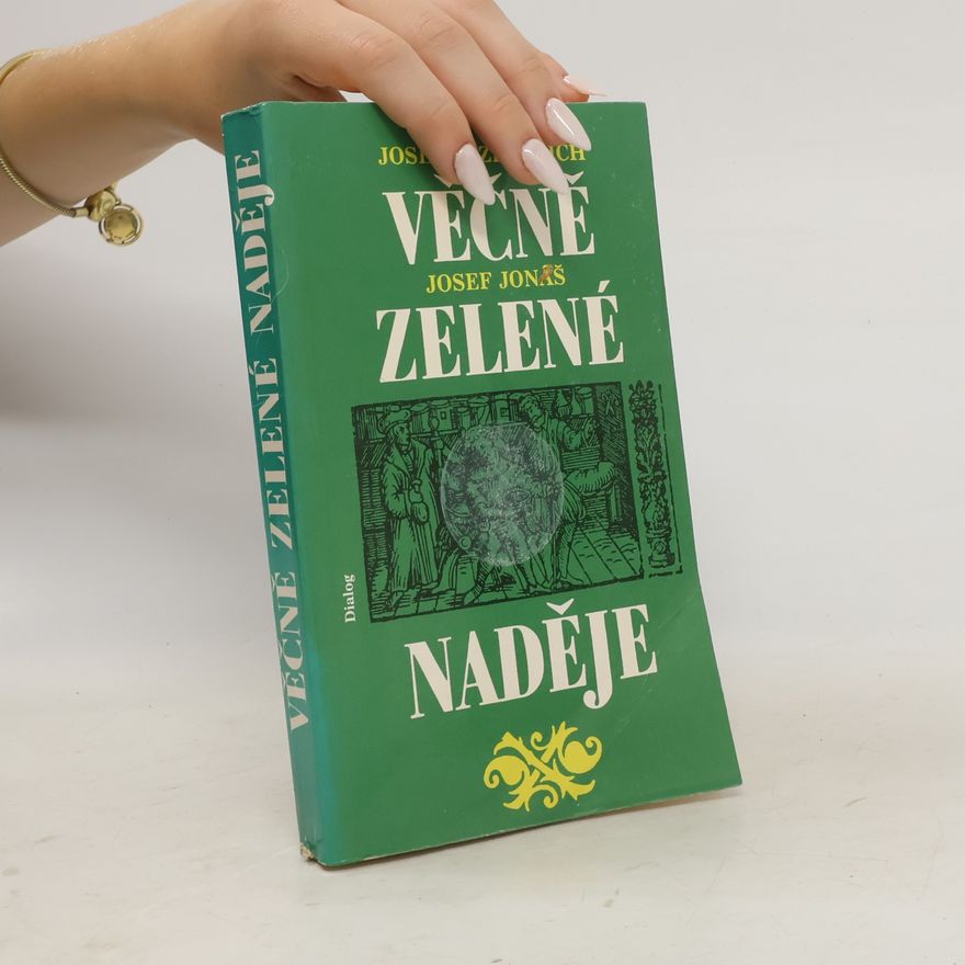 Josef Jonáš Věčně zelené naděje