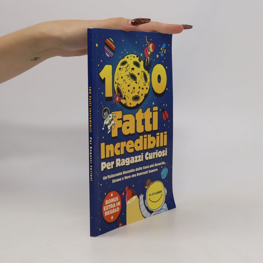 Kairoslandd 100 fatti incredibili per ragazzi curiosi: Un’esilarante raccolta delle cose più assurde, strane e vere che dovresti sapere | Include bonus & quiz finale