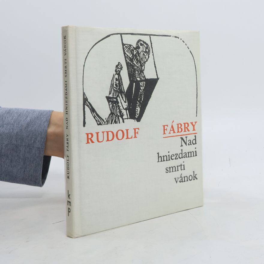 Rudolf Fabry Nad hniezdami smrti vánok