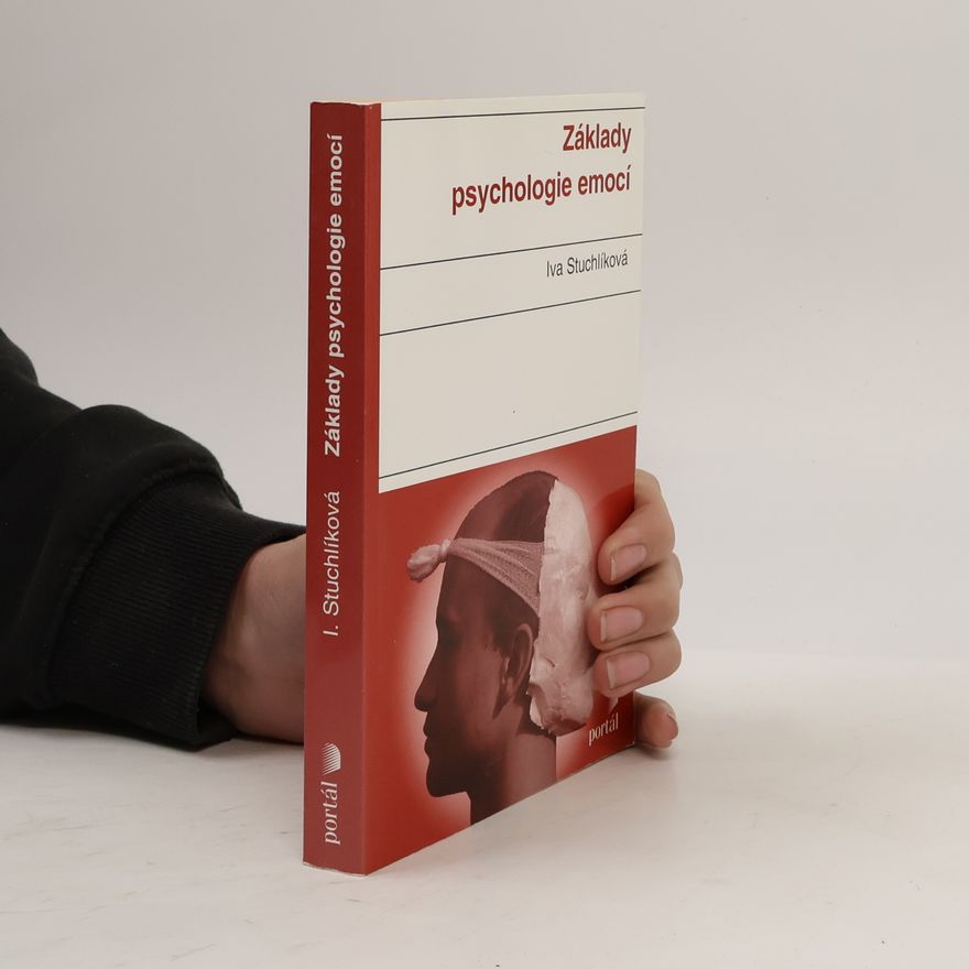 Iva Stuchlíková Základy psychologie emocí