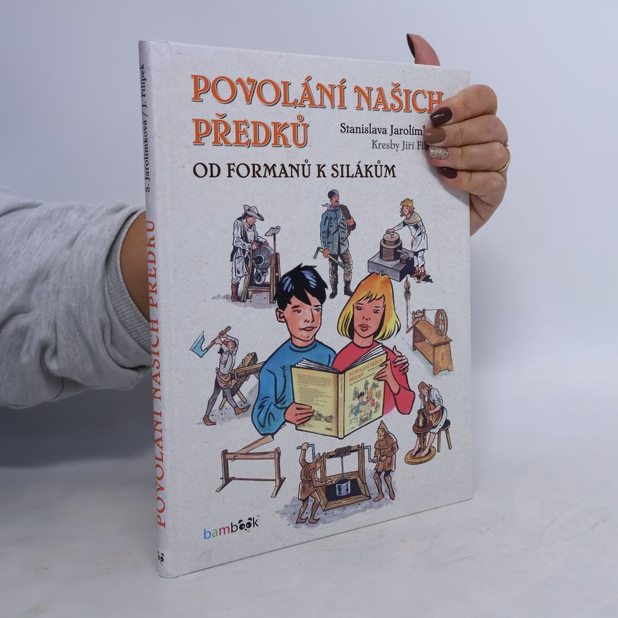 Stanislava Jarolímková Povolání našich předků