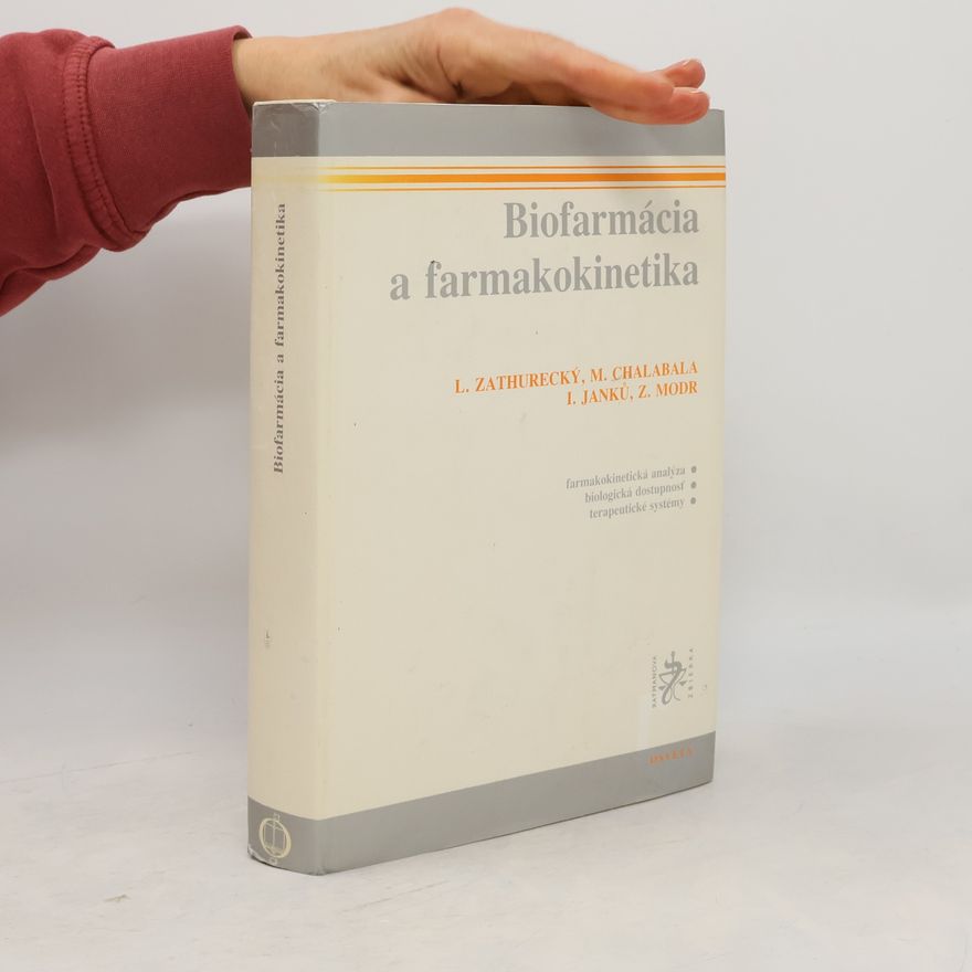 Ladislav Zathurecký Biofarmácia a farmakokinetika