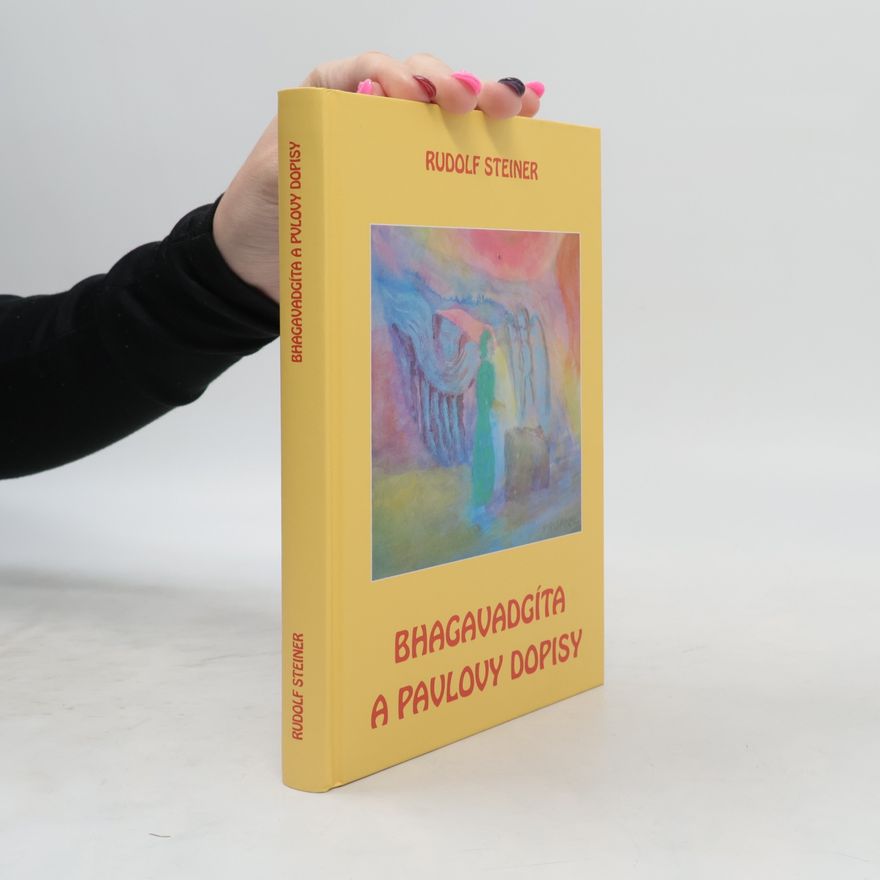 Rudolf Steiner Bhagavadgíta a Pavlovy dopisy